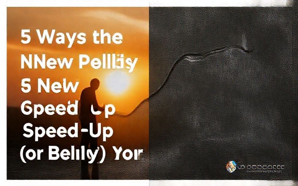 Key Green Card Policy Changes and What They Mean for You 3 5 Ways the New Policy Could Speed Up (or Delay) Your Approval*